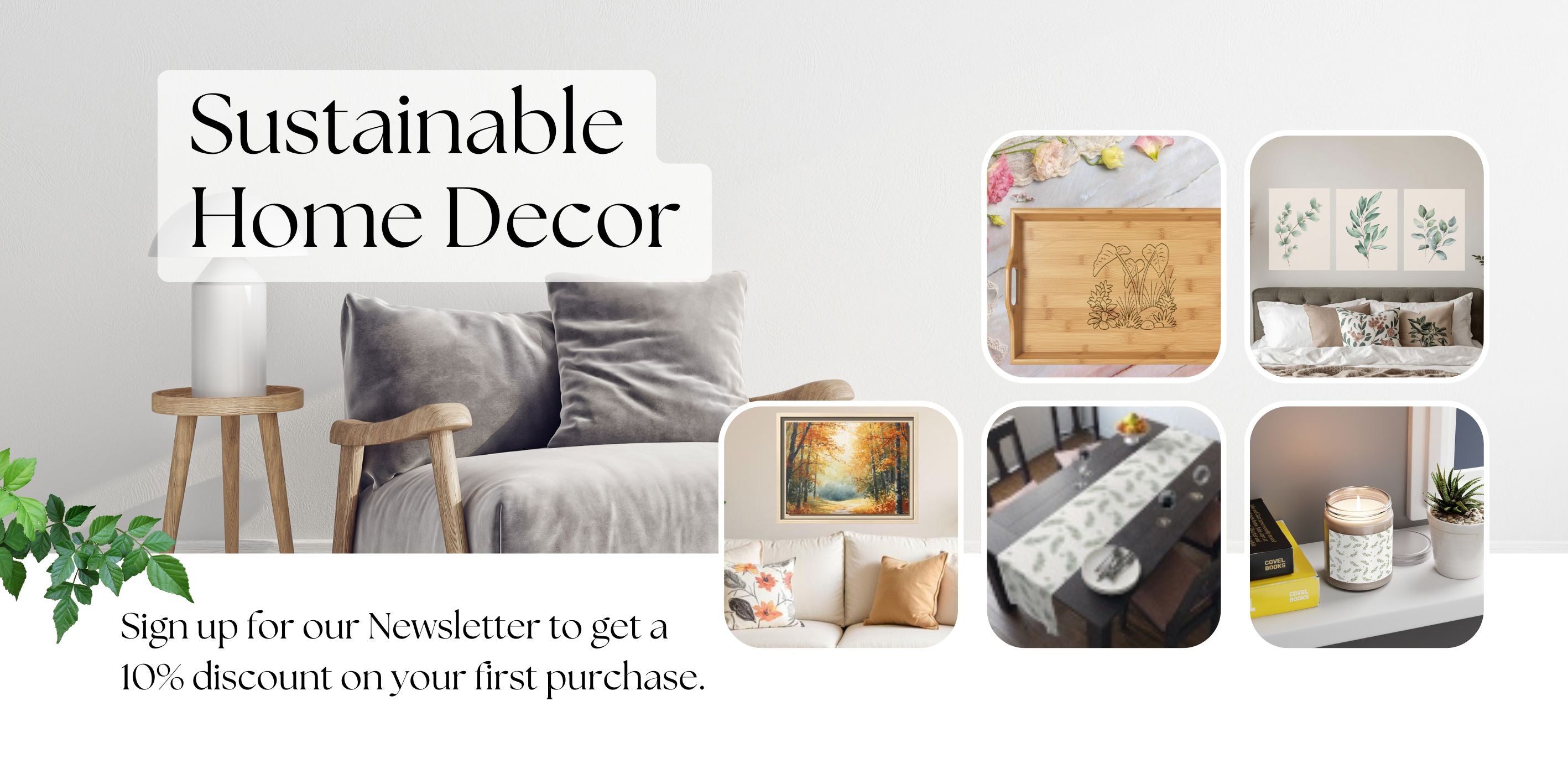 Lates collection of our sustainable home decor pieces
