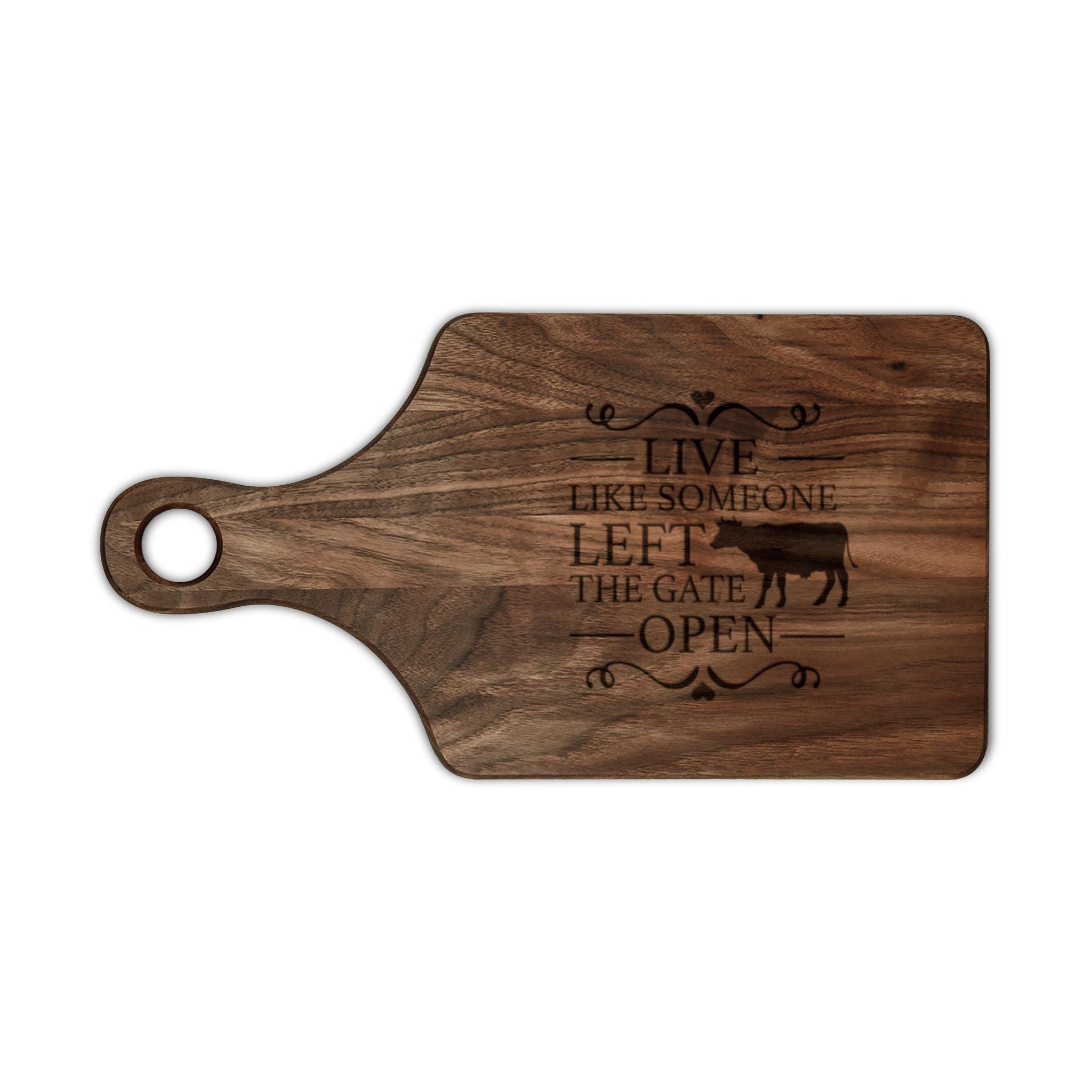 Engraved Wooden Cutting Board – "Live Like Someone Left the Gate Open" Farmhouse Cheese & Serving Board