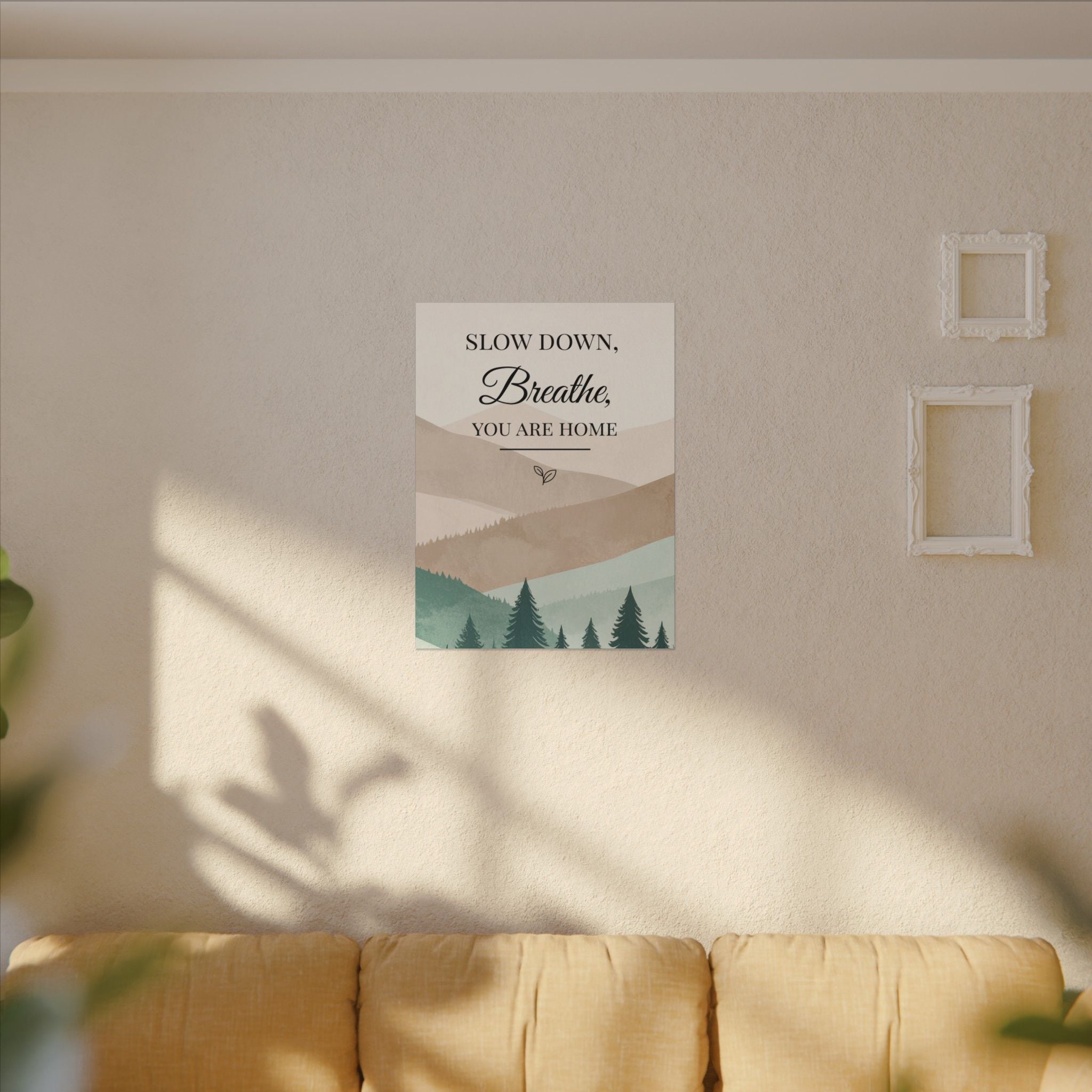 Slow Down, Breathe — Tranquil Mountain Matte Canvas Wall Art