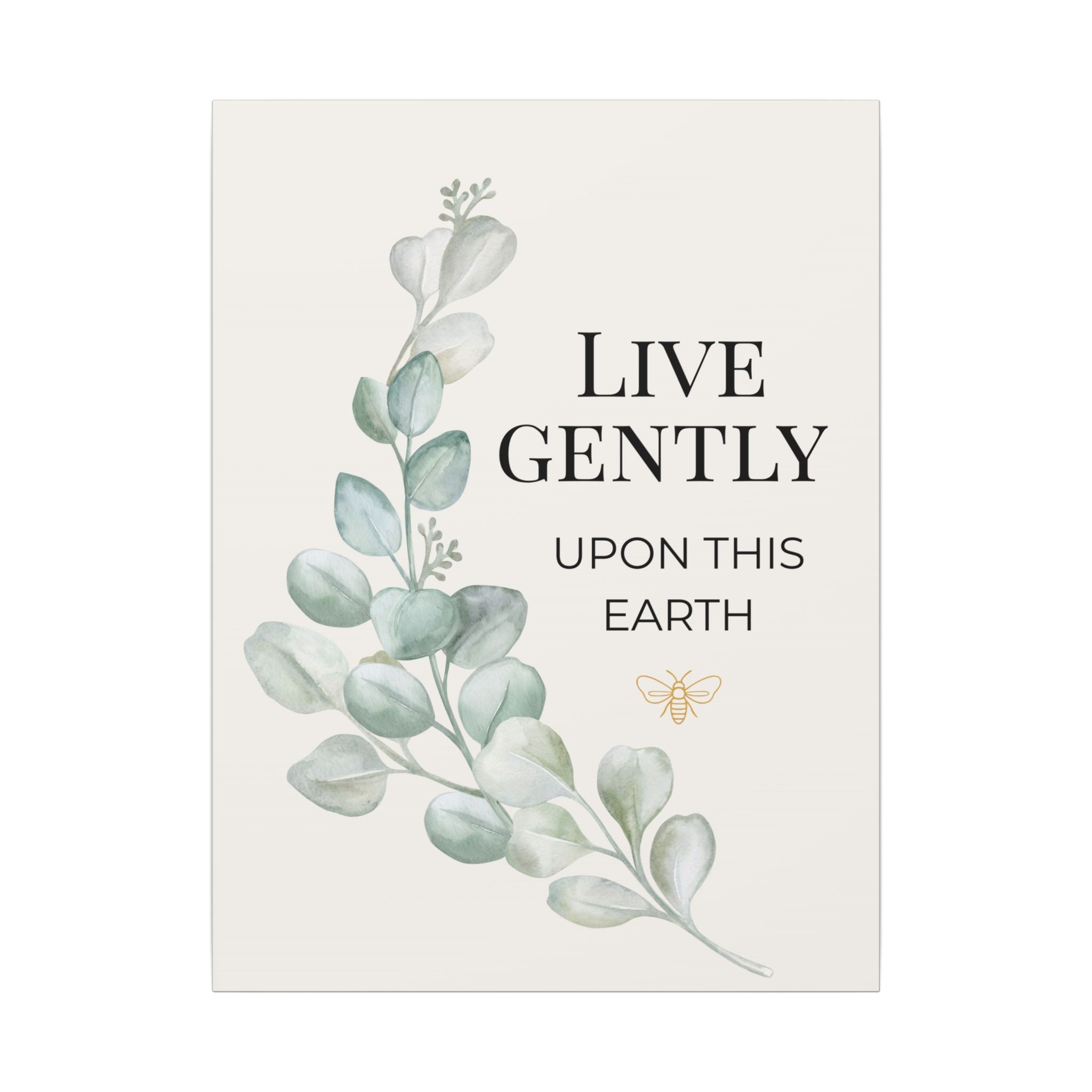 Live Gently Upon This Earth — Eucalyptus Branch Slow Living Canvas