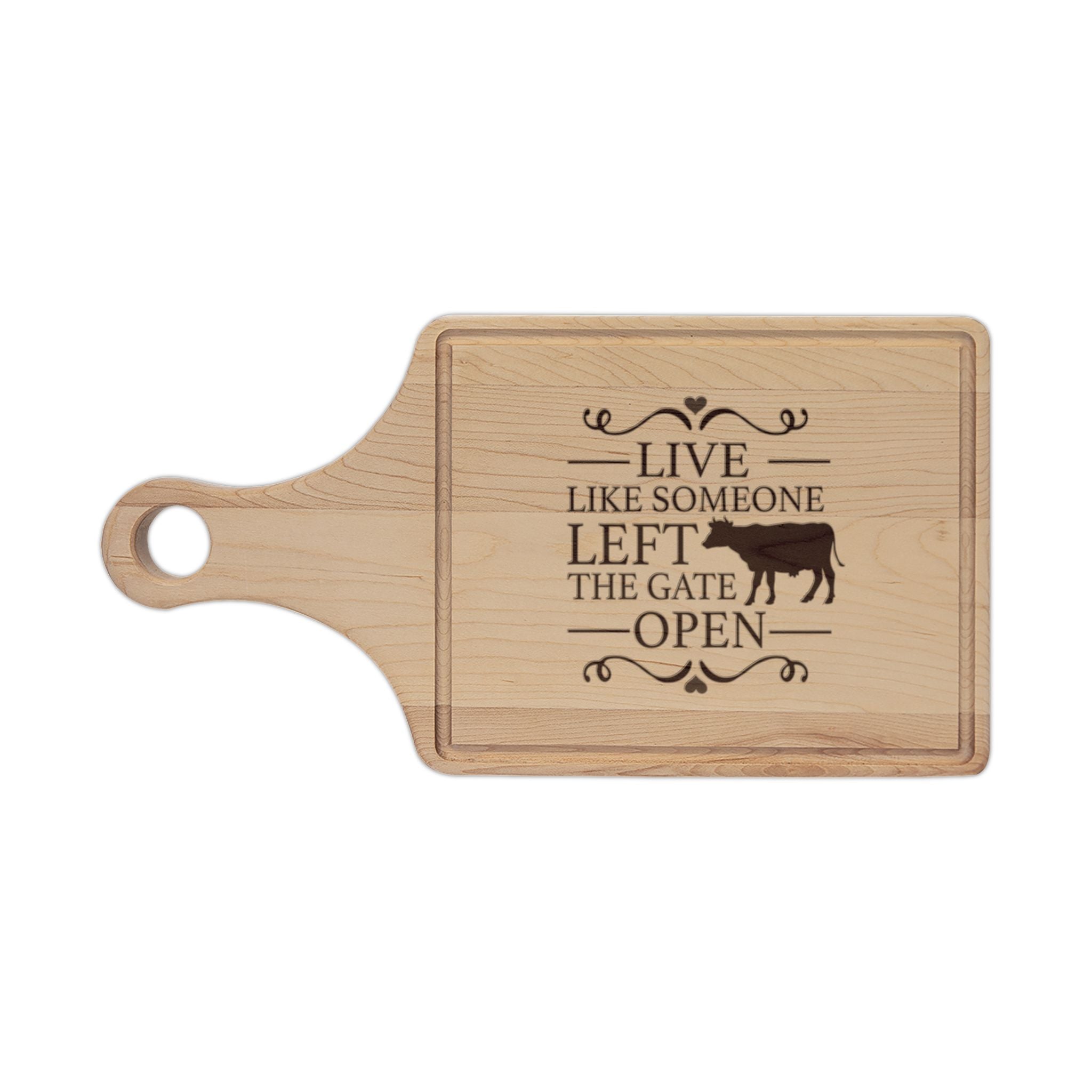 Engraved Wooden Cutting Board – "Live Like Someone Left the Gate Open" Farmhouse Cheese & Serving Board