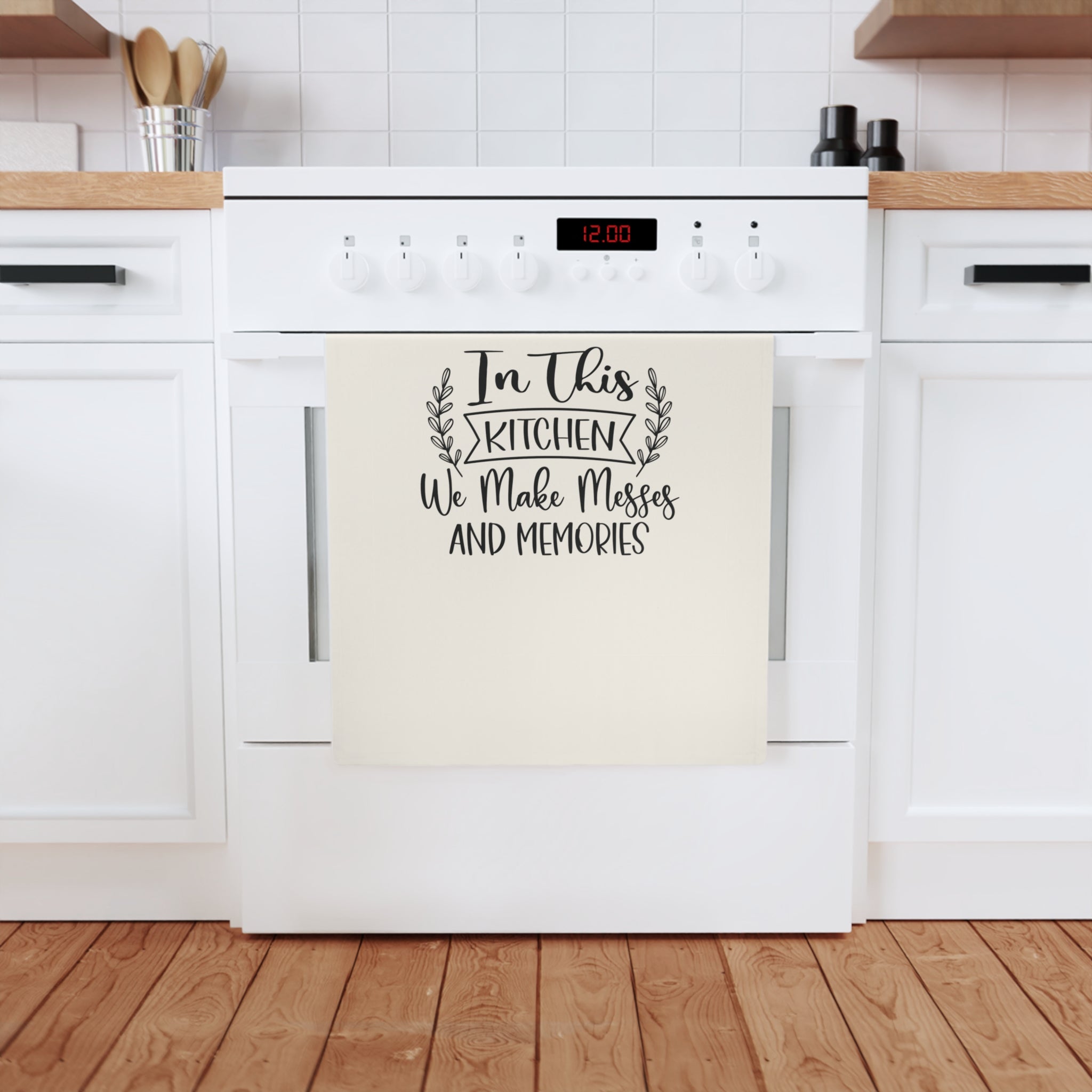 Kitchen Tea Towel — "In This Kitchen We Make Messes and Memories" Cotton Dish Towel