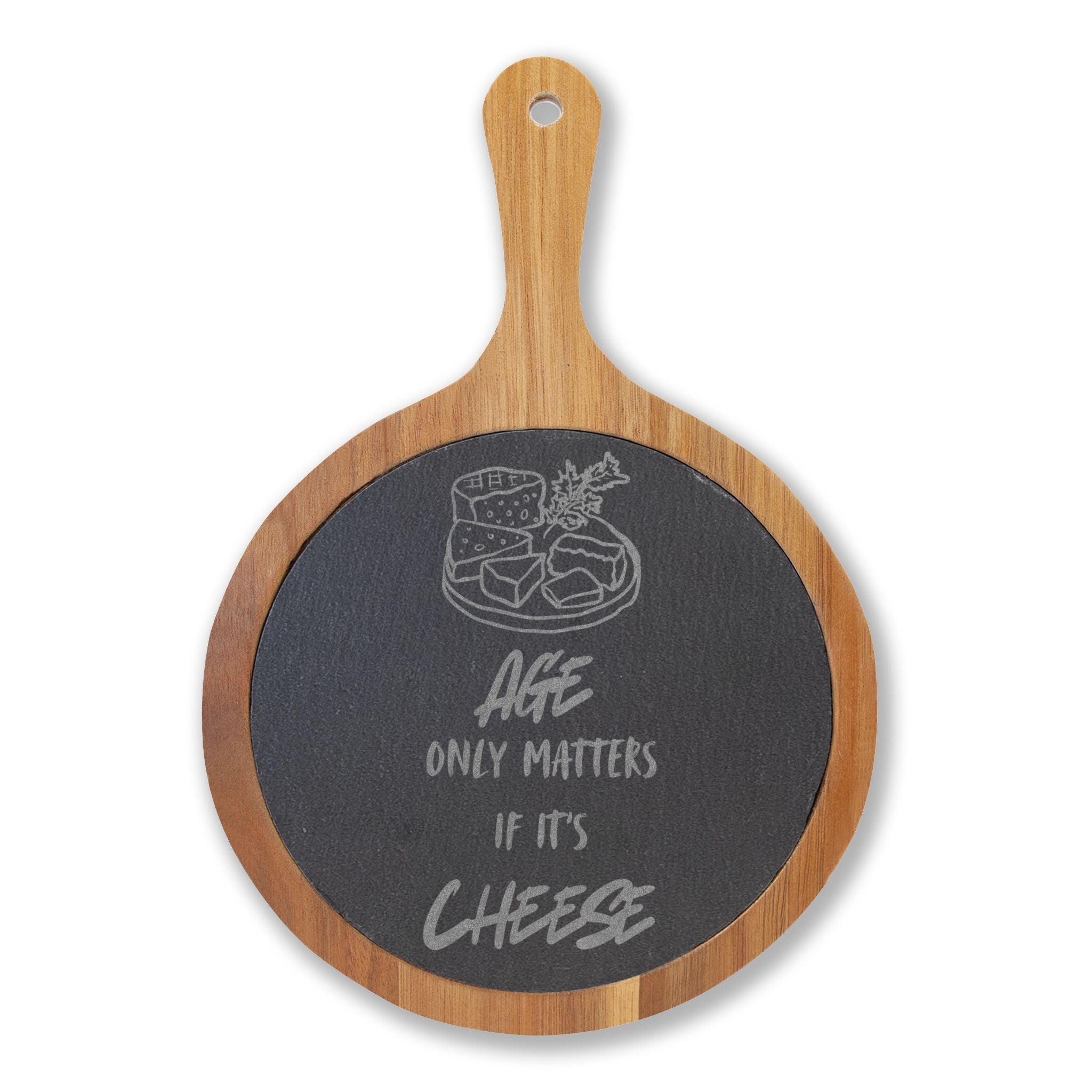 Engraved Acacia Charcuterie Board with Slate Round — "Age Only Matters If It’s Cheese"