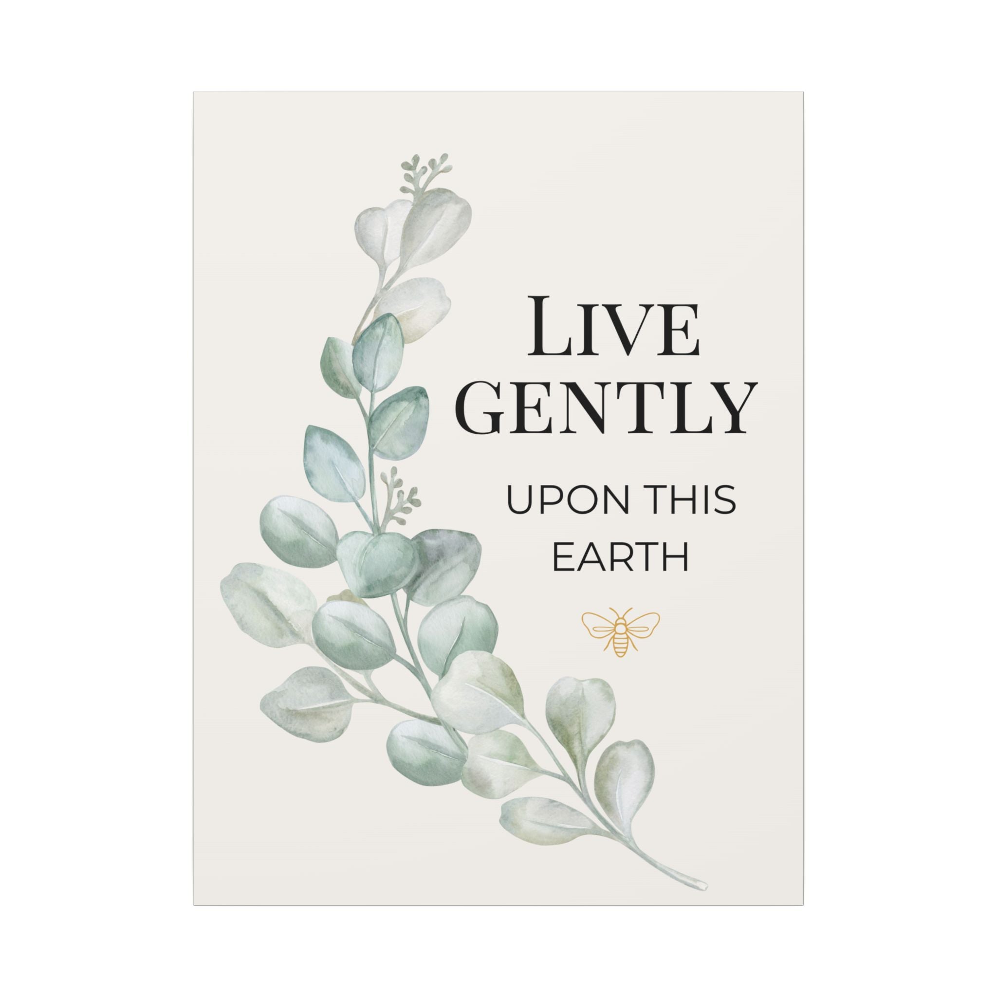 Live Gently Upon This Earth — Eucalyptus Branch Slow Living Canvas