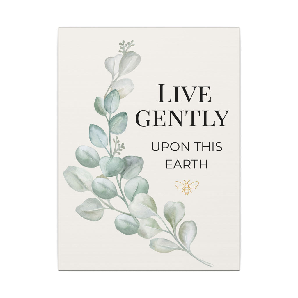 Live Gently Upon This Earth — Eucalyptus Branch Slow Living Canvas